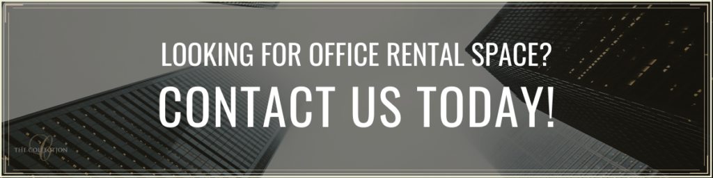 Contact Us Today for Office Space - The Collection