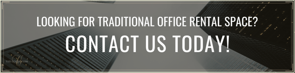 Contact Us for Traditional Office Space or Coworking - The Collection